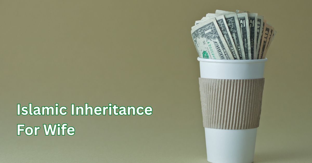 Islamic inheritance distribution rules for wives